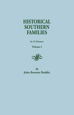 Historical Southern Families. in 23 Volumes. Volume I - John Bennett Boddie - cover