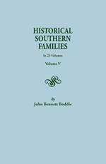 Historical Southern Families. in 23 Volumes. Volume V