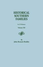 Historical Southern Families.in 23 Volumes. Volume XII