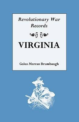 Revolutionary War Records, Virginia - Gaius Marcus Brumbaugh - cover