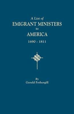 List of Emigrant Ministers to America, 1690-1811 - Gerald Fothergill - cover