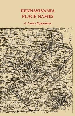 Pennsylvania Place Names - A. Howry Espenshade - cover