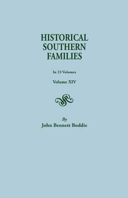 Historical Southern Families. in 23 Volumes. Volume XIV - John Bennett Boddie - cover