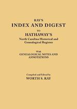 Ray's Index and Digest to Hathaway's North Carolina Historical and Genealogical Register