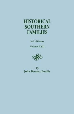 Historical Southern Families. in 23 Volumes. Volumes XVII - John Bennett Boddie - cover