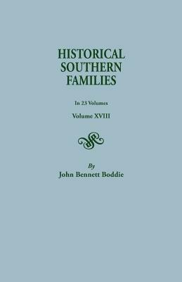 Historical Southern Families. in 23 Volumes. Volume XVIII - John Bennett Boddie - cover