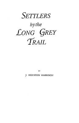 Settlers by the Long Grey Trail - Harrison - cover