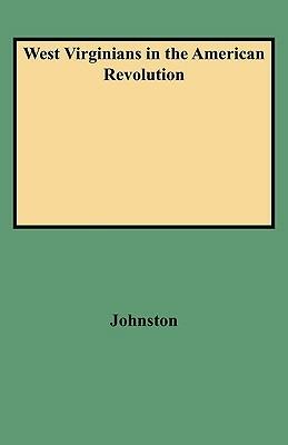 West Virginians in the American Revolution - Johnston - cover
