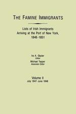 Famine Immigrants : List of Irish Immigrants Arriving at the Port of New