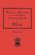 Annals and Antiquities of the Counties and County Families of Wales [Revised and Enlarged Edition, 1872]. in Two Volumes. Volume I