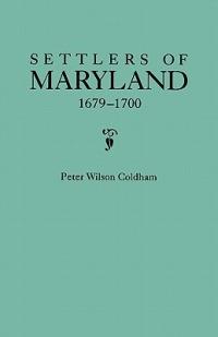 Settlers of Maryland - Peter Wilson Coldham - cover