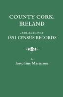 County Cork, Ireland, a Collection of 1851 Census Records - Josephine Masterson - cover