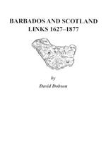 Barbados and Scotland, Links 1627-1877