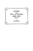 Scots in the USA and Canada, 1825-1875. Part Five