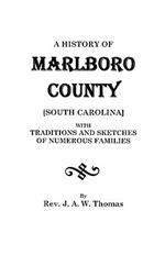 A History of Marlboro County [South Carolina].