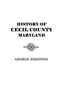 History of Cecil County, Maryland - George Johnston - cover