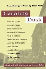 Caroling Dusk: An Anthology of Verse by Black Poets of the Twenties