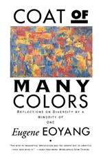 Coat of Many Colors: Reflections On Diversity By a Minority of One