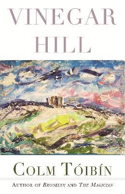 Vinegar Hill: Poems - Colm Toibin - cover