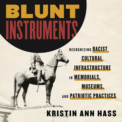 Blunt Instruments