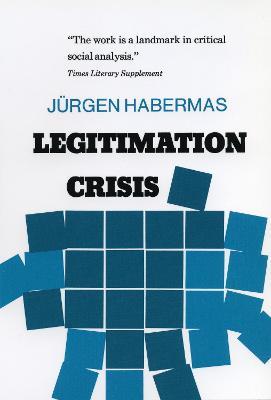 Legitimation Crisis - Juergen Habermas - cover