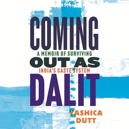 Coming Out as Dalit