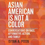 Asian American Is Not a Color