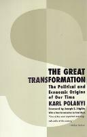 The Great Transformation: The Political and Economic Origins of Our Time - Karl Polanyi - cover