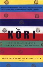 Kori: The Beacon Anthology of Korean American Fiction