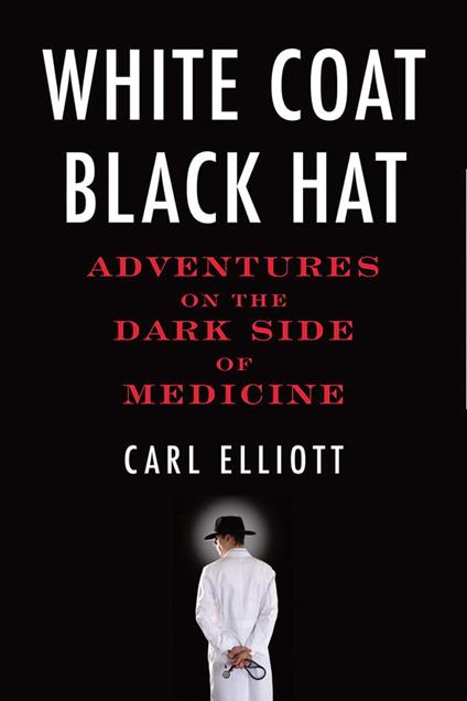 White Coat, Black Hat