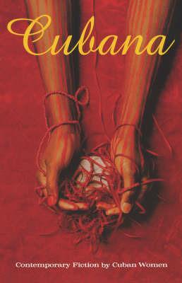 Cubana: Contemporary Fiction by Cuban Women - Ruth Behar - cover