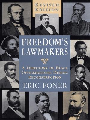 Freedom's Lawmakers: A Directory of Black Officeholders During Reconstruction - cover