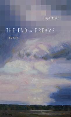 The End of Dreams: Poems - Floyd Skloot - cover