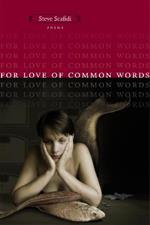 For Love of Common Words: Poems