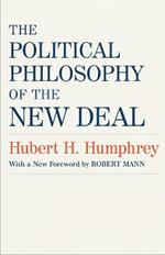 The Political Philosophy of the New Deal