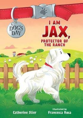 I am Jax, Protector of the Ranch - Catherine Stier - cover