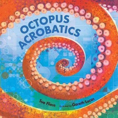 Octopus Acrobatics - Sue Fliess - cover