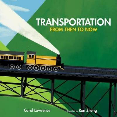 Transportation: From Then to Now - Carol Lawrence - cover