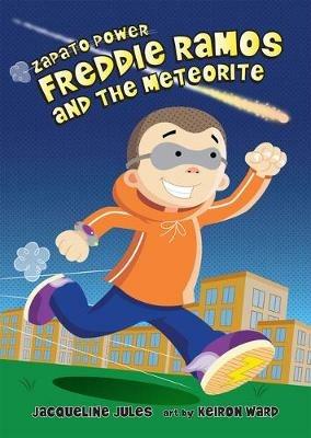 Freddie Ramos and the Meteorite: Volume 11 - Jacqueline Jules - cover