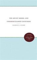 The Soviet Model and Underdeveloped Countries - Charles K. Wilber - cover