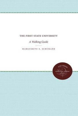 The First State University: A Walking Guide - Marguerite E. Schumann - cover