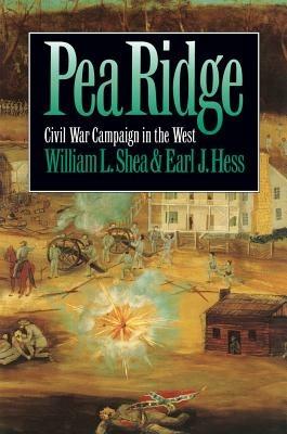 Pea Ridge: Civil War Campaign in the West - Earl J. Hess - cover