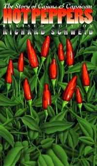 Hot Peppers: The Story of Cajuns and Capsicum - Richard Schweid - cover