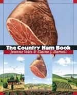 The Country Ham Book