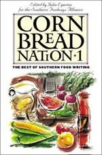 Cornbread Nation 1: The Best of Southern Food Writing