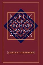 Public Records and Archives in Classical Athens