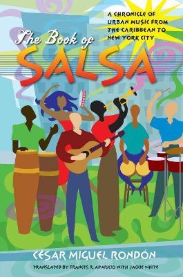 The Book of Salsa: A Chronicle of Urban Music from the Caribbean to New York City - cover
