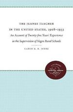 The Jeanes Teacher in the United States, 1908-1933: An Account of Twenty-five Years' Experience in the Supervision of Negro Rural Schools