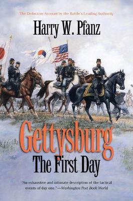 Gettysburg--The First Day - Harry W. Pfanz - cover