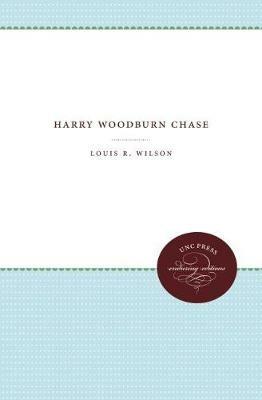 Harry Woodburn Chase - Louis R. Wilson - cover